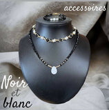 Accessoires by Madeleine Handmade Jewelry High Quality Noir et Blanc